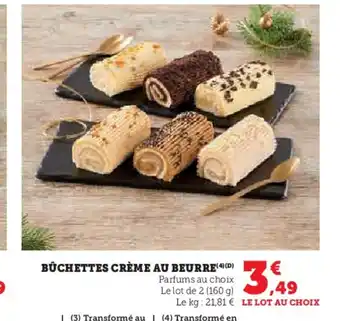 Super U Bûchettes crème au beurre offre