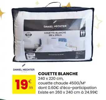 Stokomani DANIEL HECHTER Couette blanche offre