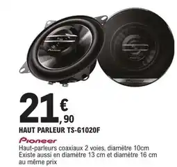 E.Leclerc L'Auto PIONEER Haut parleur ts-g1020f offre