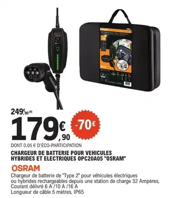 E.Leclerc L'Auto OSRAM Chargeur de batterie pour vehicules hybrides et electriques opc20a05 offre