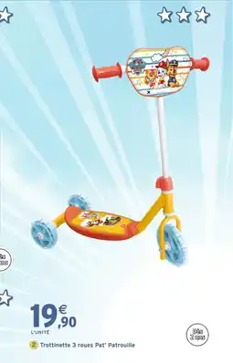 Intermarché Hyper Trottinette 3 roues Pat' Patrouille offre