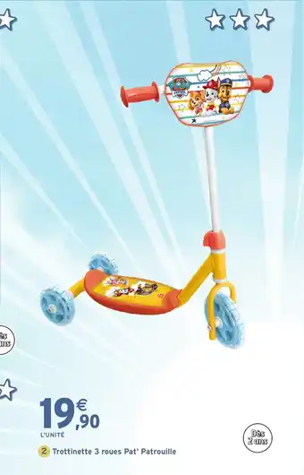 Intermarché Hyper Trottinette 3 roues Pat' Patrouille offre