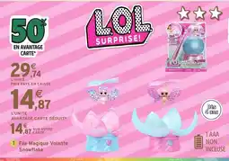 Intermarché Hyper LOL SURPRISE! Fée Magique Volante Snowflake offre