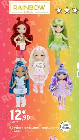 Intermarché Hyper RAINBOW HIGH Poupée Littles Fantasy Fairies 4 ans Apple offre