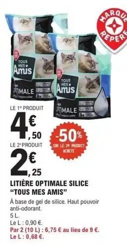 E.Leclerc Litière optimale silice tous mes amis offre
