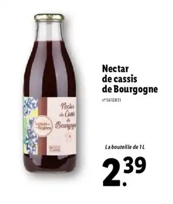 Lidl Nectar de cassis de bourgogne offre