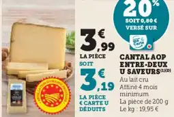U Express Cantal aop entre-deux u saveurs offre