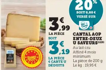 U Express Cantal aop entre-deux u saveurs offre