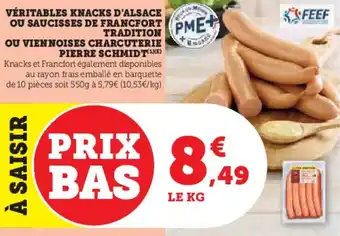 U Express Véritables knacks d'alsace ou saucisses de francfort tradition ou vien noises charcuterie pierre schmidt offre