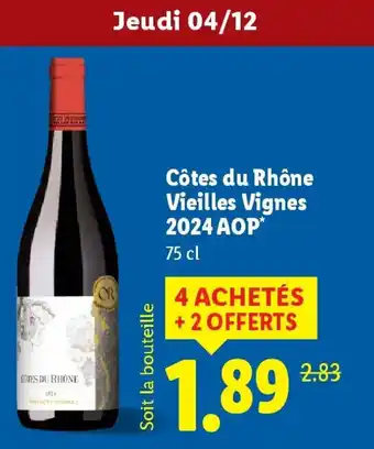Lidl Côtes du Rhône Vieilles Vignes 2024 AOP offre