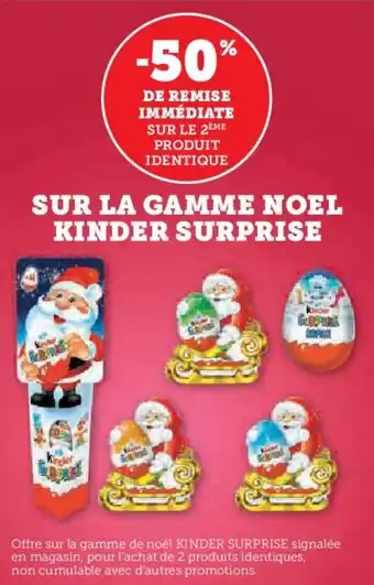 U Express Sur la gamme noel kinder surprise offre