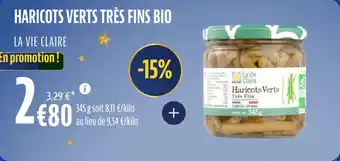 La Vie Claire Haricots verts très fins bio offre