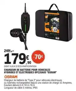 E.Leclerc CHARGEUR DE BATTERIE POUR VEHICULES HYBRIDES ET ELECTRIQUES OPC20A05 OSRAM offre