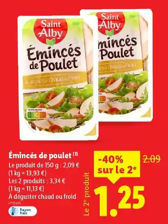 Lidl SAINT ALBY Émincés mincés de Poulet offre