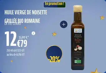 La Vie Claire Huile vierge de noisette grillée bio romaine offre