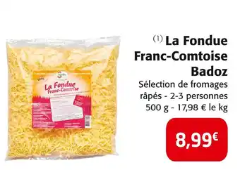 Colruyt Badoz la fondue franc-comtoise offre