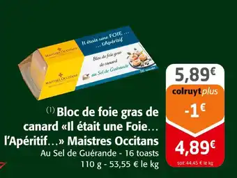 Colruyt Maistres occitans bloc de foie gras de canard il était une foie… l’apéritif… offre