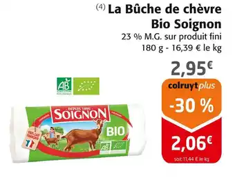 Colruyt Soignon la bûche de chèvre bio offre