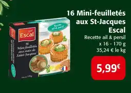 Colruyt Escal 16 mini-feuilletés aux st-jacques offre