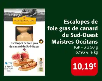 Colruyt Maistres occitans escalopes de foie gras de canard du sud-ouest offre