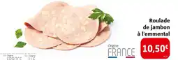 Colruyt Roulade de jambon à l'emmental offre