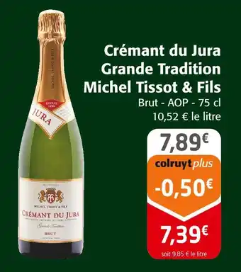 Colruyt Michel tissot & fils crémant du jura grande tradition offre
