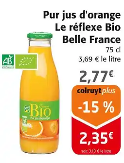 Colruyt Belle france pur jus d'orange le réflexe bio offre