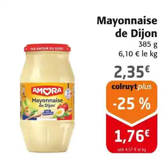 Colruyt Amora mayonnaise de dijon offre