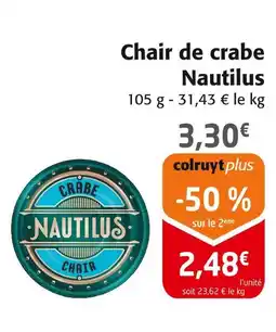 Colruyt Nautilus chair de crabe offre