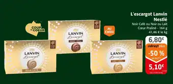 Colruyt Nestlé l'escargot lanvin offre