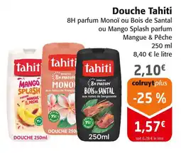 Colruyt Tahiti douche offre