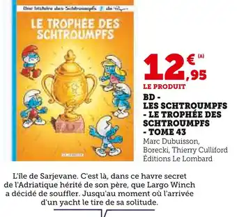Hyper U Bd - les schtroumpfs - le trophée des schtroumpfs - tome 43 offre
