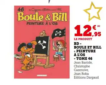 Hyper U Bd - boule et bill - peinture à l'os - tome 46 offre