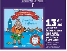 Hyper U Élémentaire mon cher wouafson ! enquêtes à londres offre