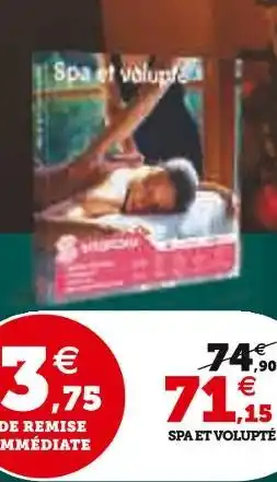 Hyper U Spa et volupté offre