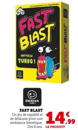 Hyper U Blackrock games fast blast offre