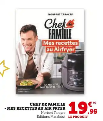 Hyper U Chef de famille - mes recettes au air fryer offre