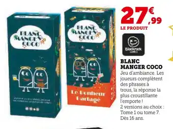 Hyper U Blackrock games blanc manger coco offre