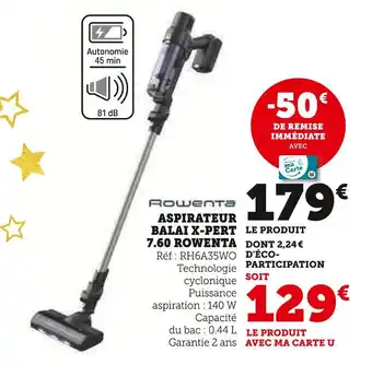 Hyper U Rowenta aspirateur balai x-pert 7.60 offre