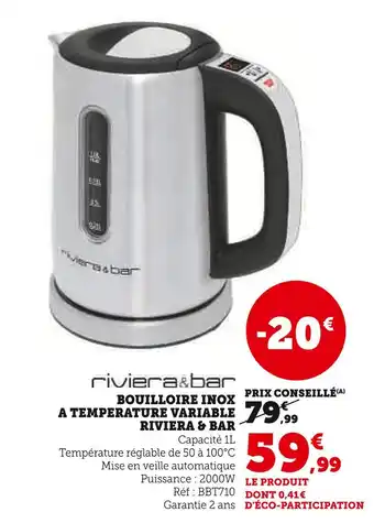 Hyper U Riviera & bar bouilloire inox à température variable offre