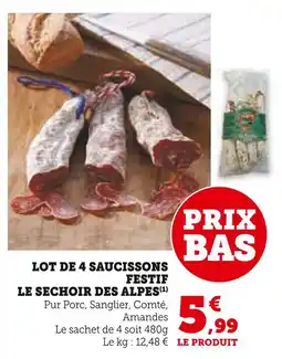 Super U Le sechoir des alpes lot de 4 saucissons festif offre