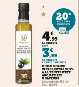 Super U U saveurs huile d'olive vierge extra 97,5% à la truffe d'été aromatisée offre