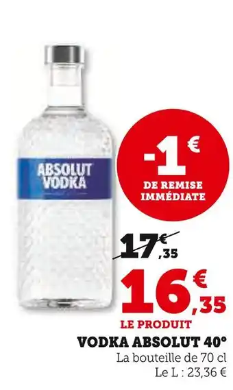 Super U Absolut vodka absolut 40° offre