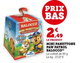 Super U Paw patrol mini panettone paw patrol offre