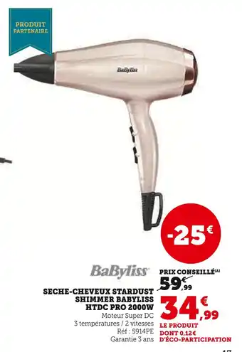 Hyper U Babyliss seche-cheveux stardust shimmer htdc pro 2000w offre