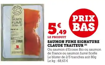 Super U Claude traiteur saumon fumé signature offre