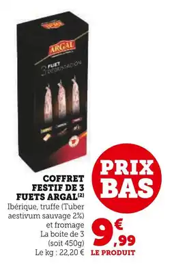 Super U Fuets argal coffret festif de 3 fuets offre