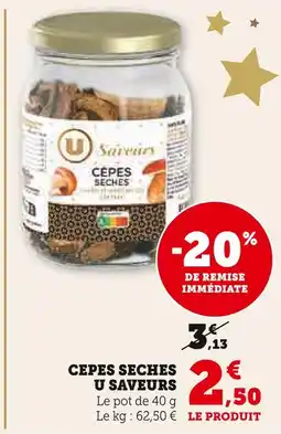 Super U U saveurs morilles sechees offre