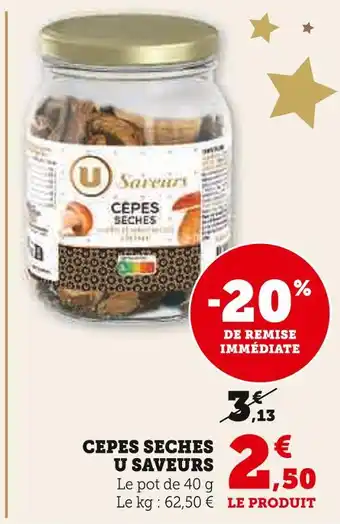 Super U U saveurs morilles sechees offre