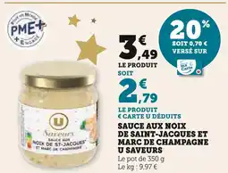 Super U U saveurs sauce aux noix de saint-jacques et marc de champagne offre